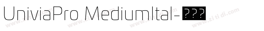 UniviaPro MediumItal字体转换